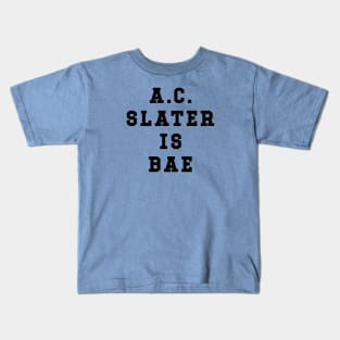 AC Slater Is Bae Shirt - Saved By The Bell Kids T-Shirt